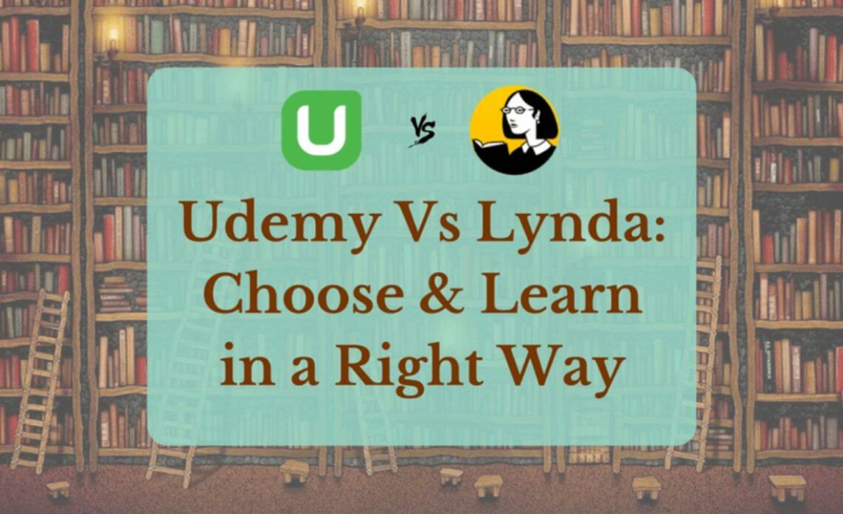 Udemy Vs Lynda: Choose & Learn in a Right Way